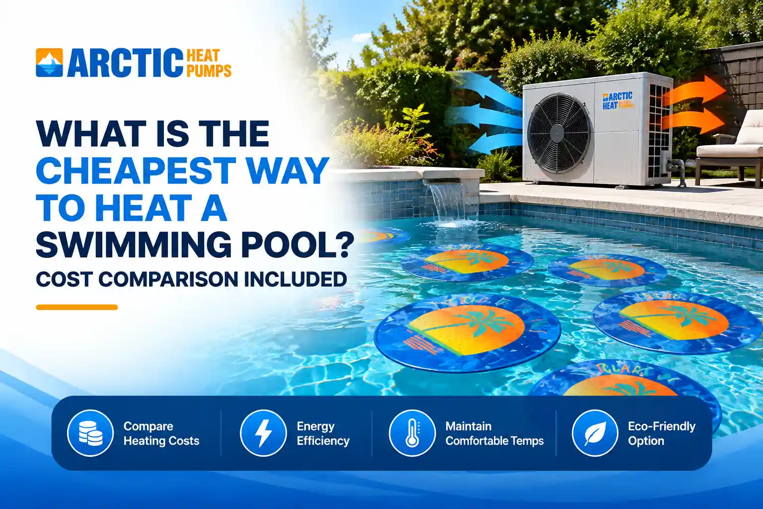 what is the cheapest way to heat a swimming pool